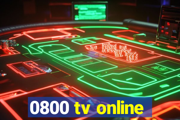 0800 tv online